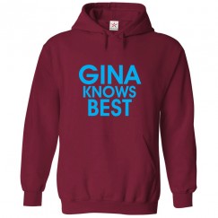 Gina Knows Best Unisex Classic Kids and Adults Pullover Hoodie For TV Show Fans						 									